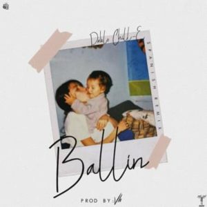 Pablo Chill-E – Ballin